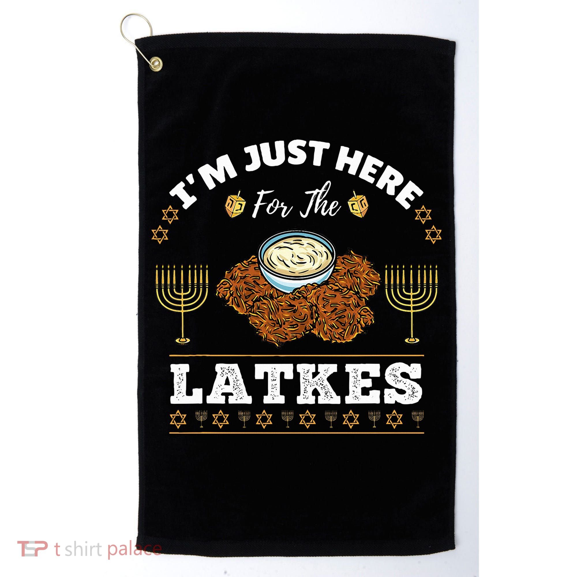 Im Just Here For The Latkes Chanukah Hanukkah  Golf Towel