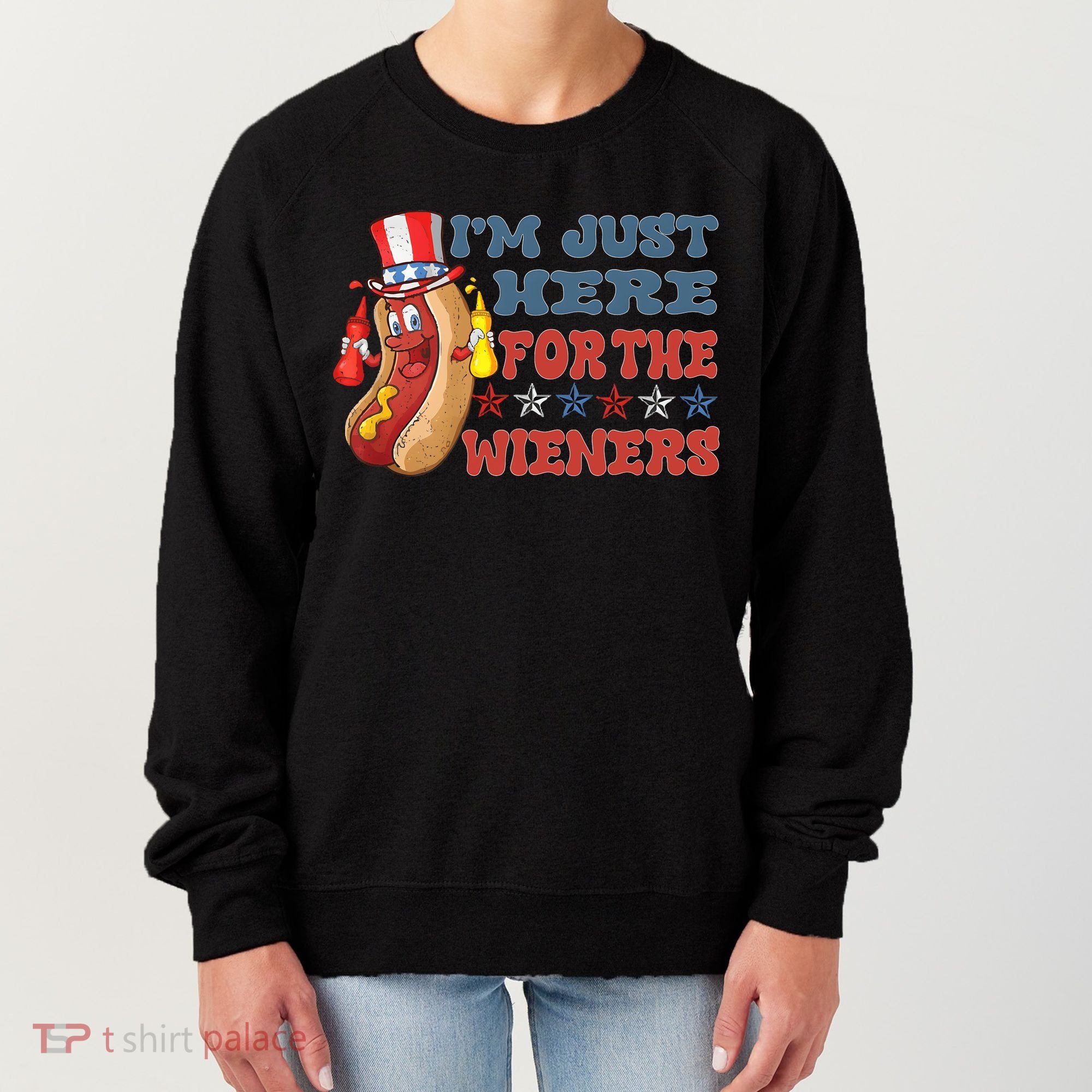 Im Just Here For The Wieners Sausage Women's Sweatshirt