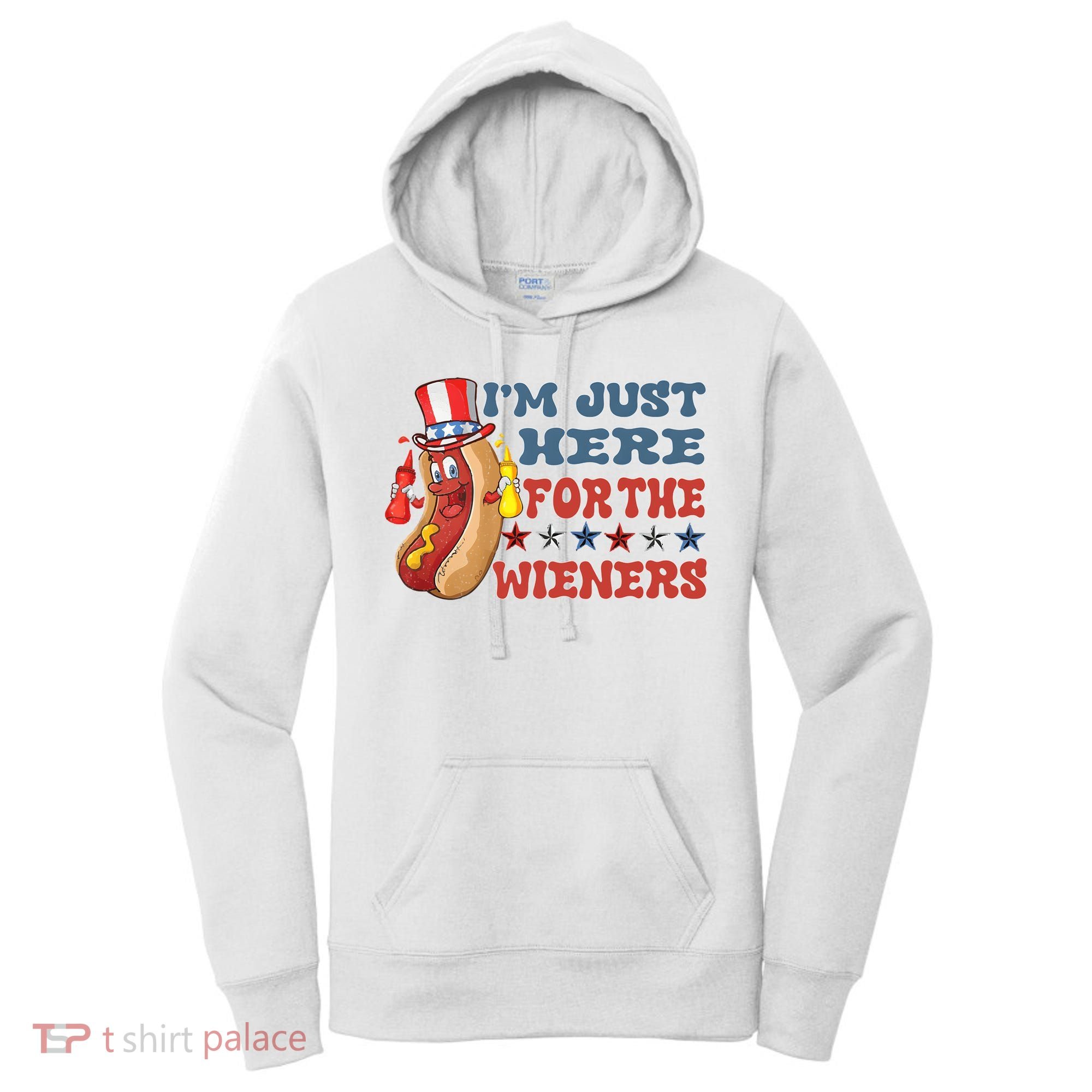 Im Just Here For The Wieners Sausage Women's Hoodie