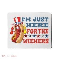 Im Just Here For The Wieners Sausage Mousepad thumb 0