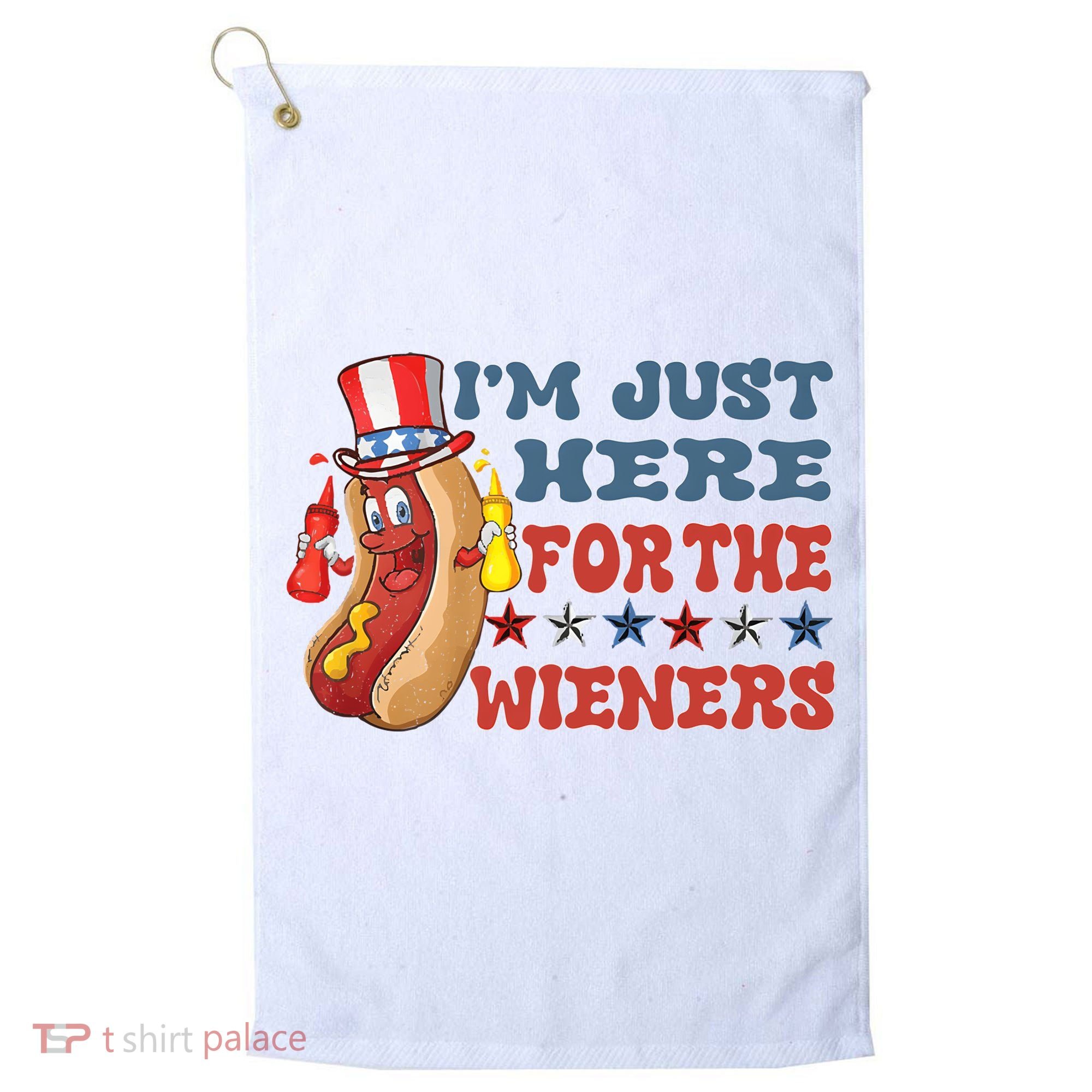 Im Just Here For The Wieners Sausage Golf Towel