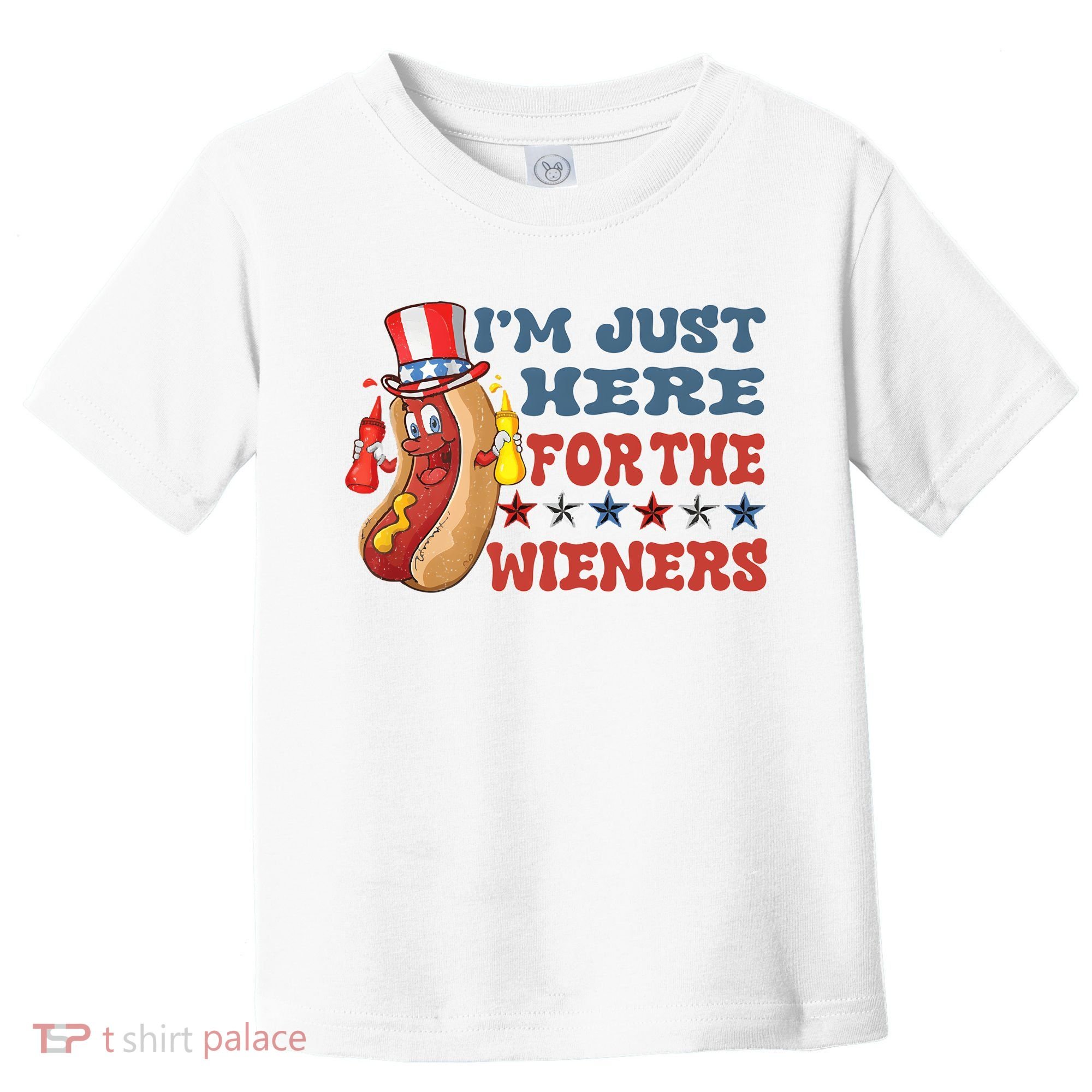 Im Just Here For The Wieners Sausage Toddler T-Shirt
