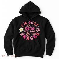I'm Just Here For The Snacks Funny Saying Hoodie thumb 0