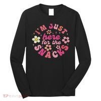 I'm Just Here For The Snacks Funny Saying Long Sleeve Shirt thumb 0