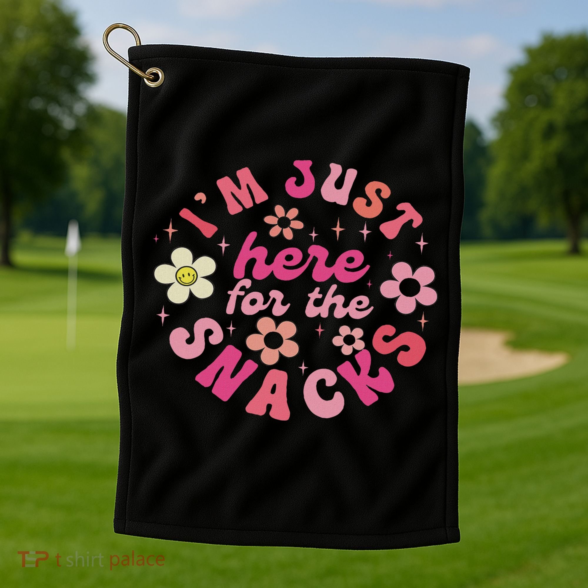 I'm Just Here For The Snacks Funny Saying Golf Towel
