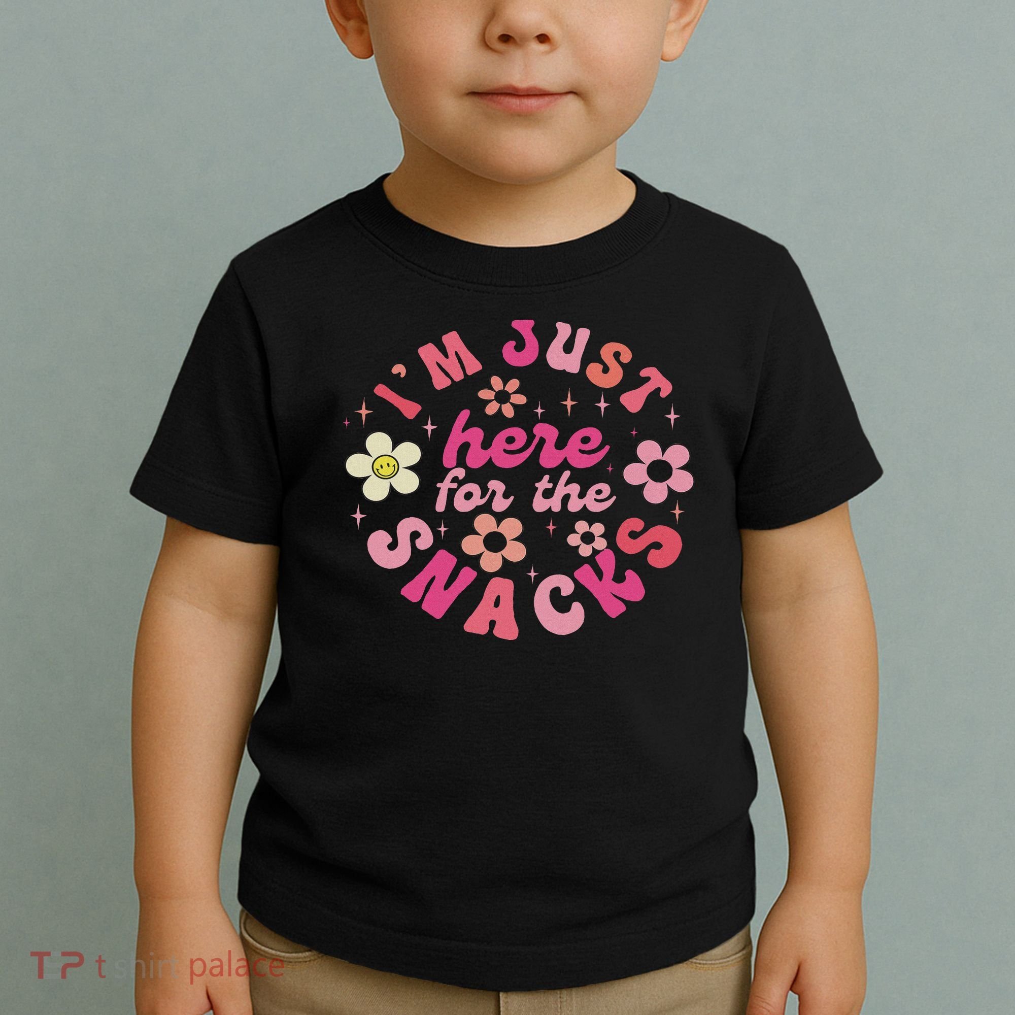 I'm Just Here For The Snacks Funny Saying Toddler T-Shirt