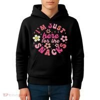 I'm Just Here For The Snacks Funny Saying Kids Hoodie thumb 4