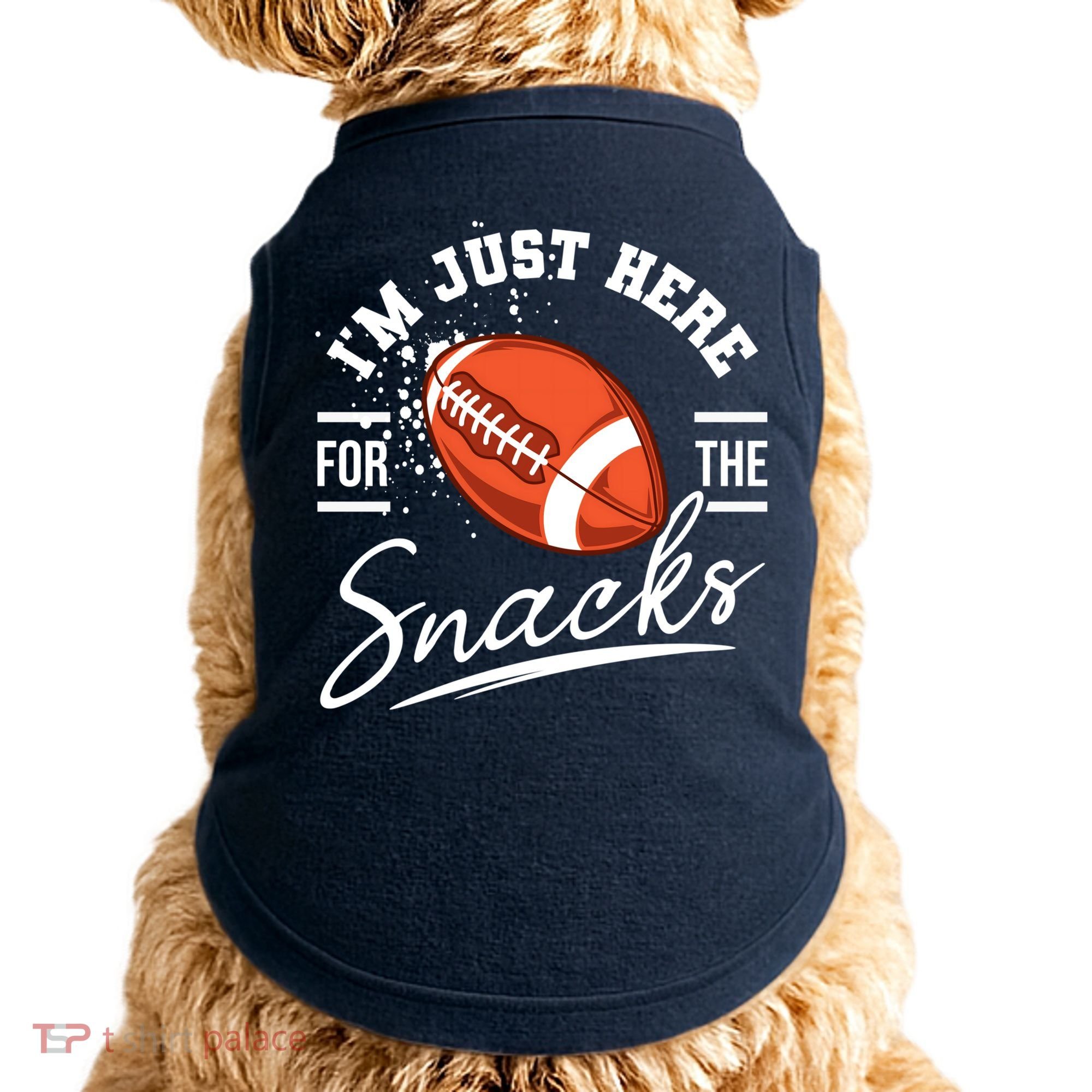 I'm Just Here For The Snacks Funny Football Doggie Tank