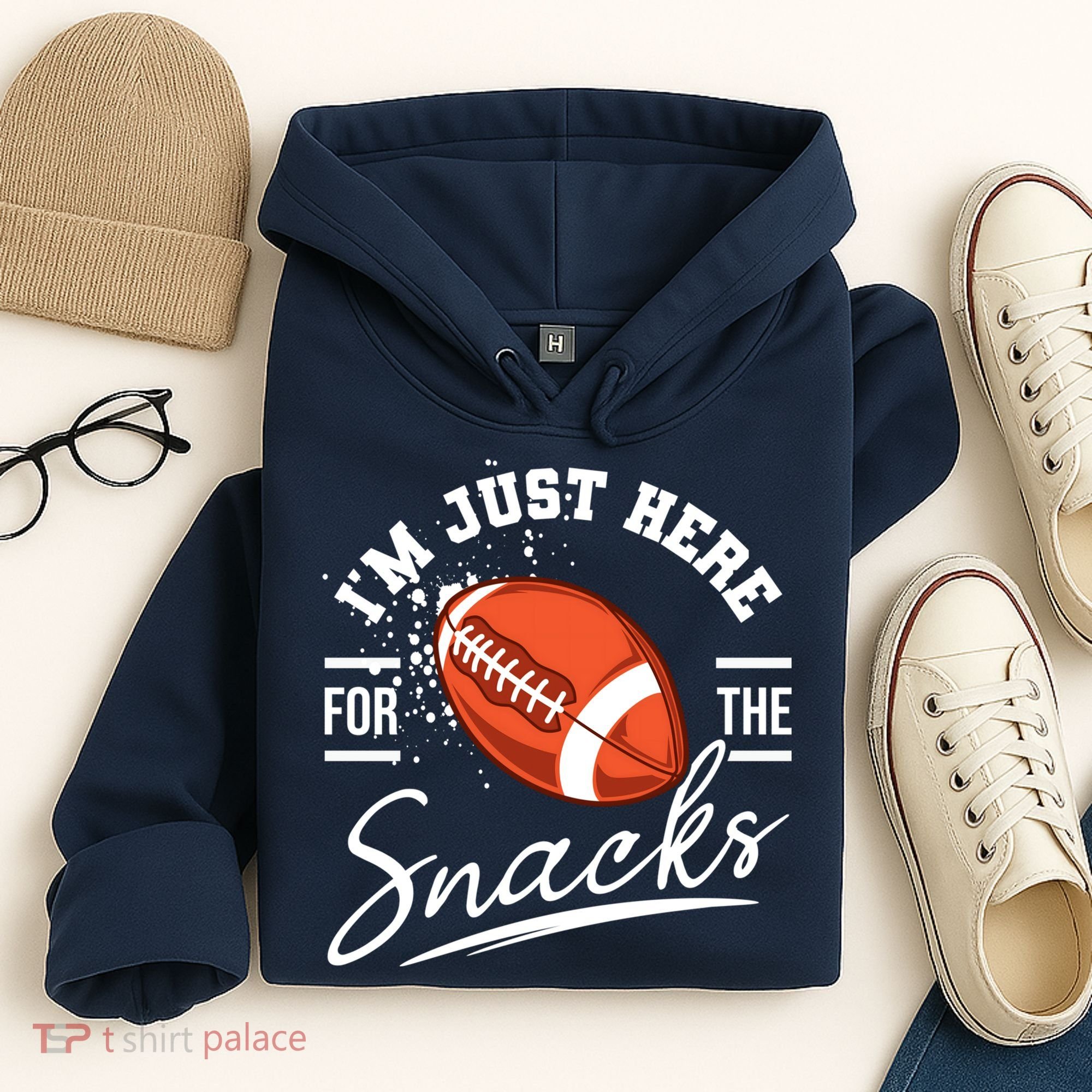 I'm Just Here For The Snacks Funny Football Hoodie