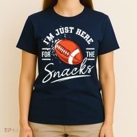 I'm Just Here For The Snacks Funny Football T-Shirt thumb 4