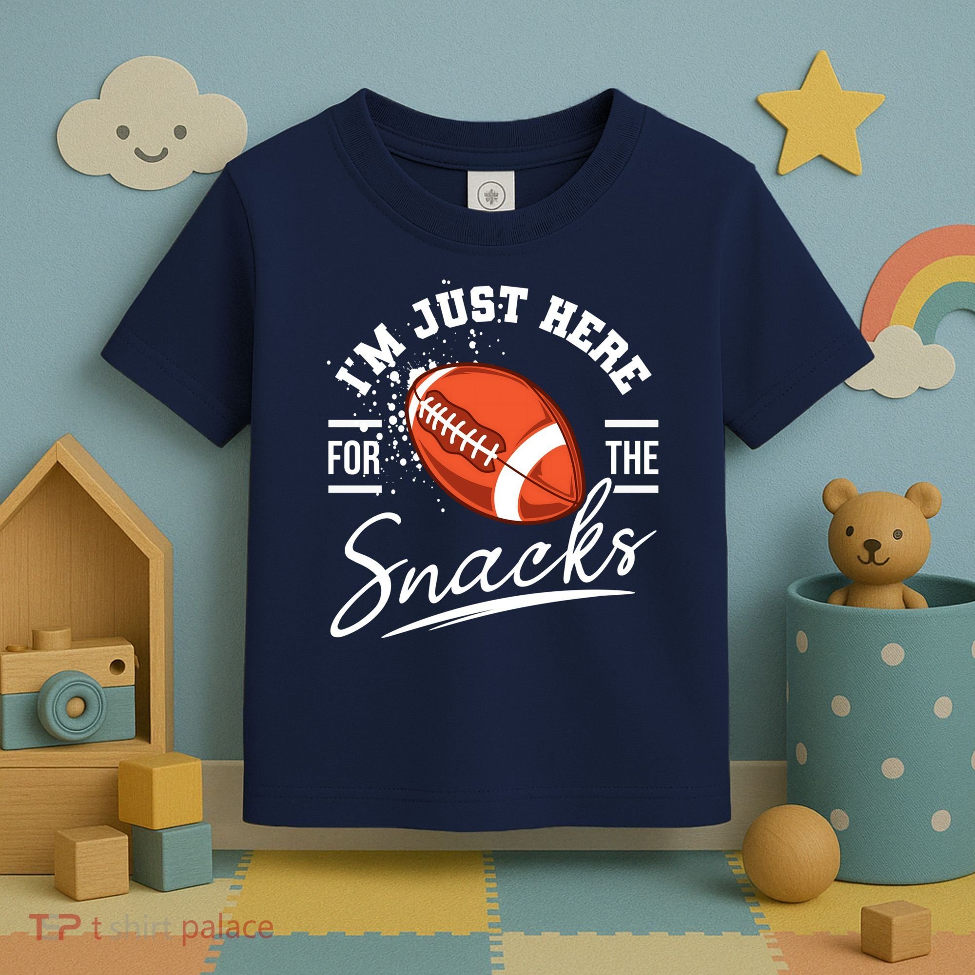I'm Just Here For The Snacks Funny Football Toddler T-Shirt
