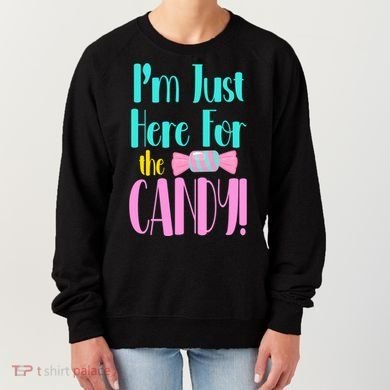 Im Just Here For The Candy Halloween Women's Sweatshirt