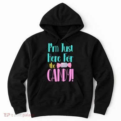 Im Just Here For The Candy Halloween Hoodie