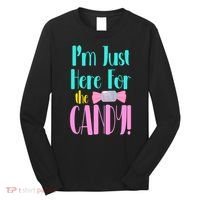 Im Just Here For The Candy Halloween Long Sleeve Shirt thumb 0