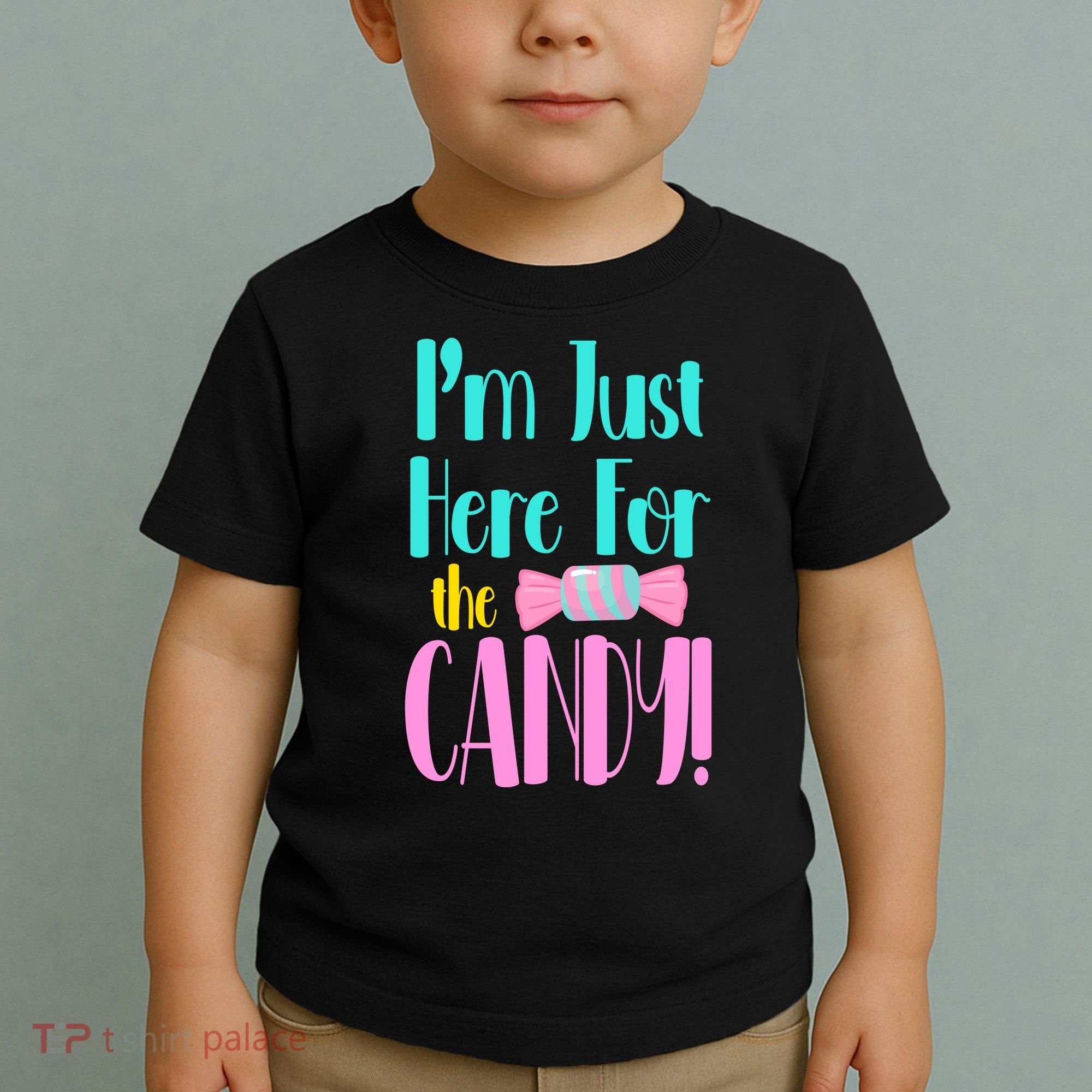 Im Just Here For The Candy Halloween Toddler T-Shirt