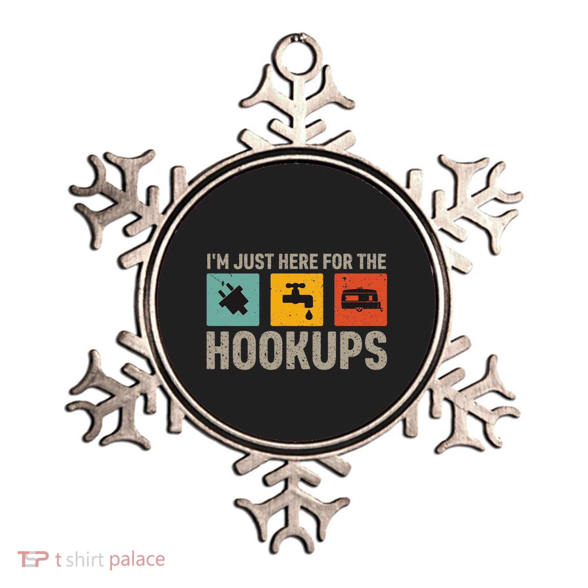 IM Just Here For The Hookups Ornament