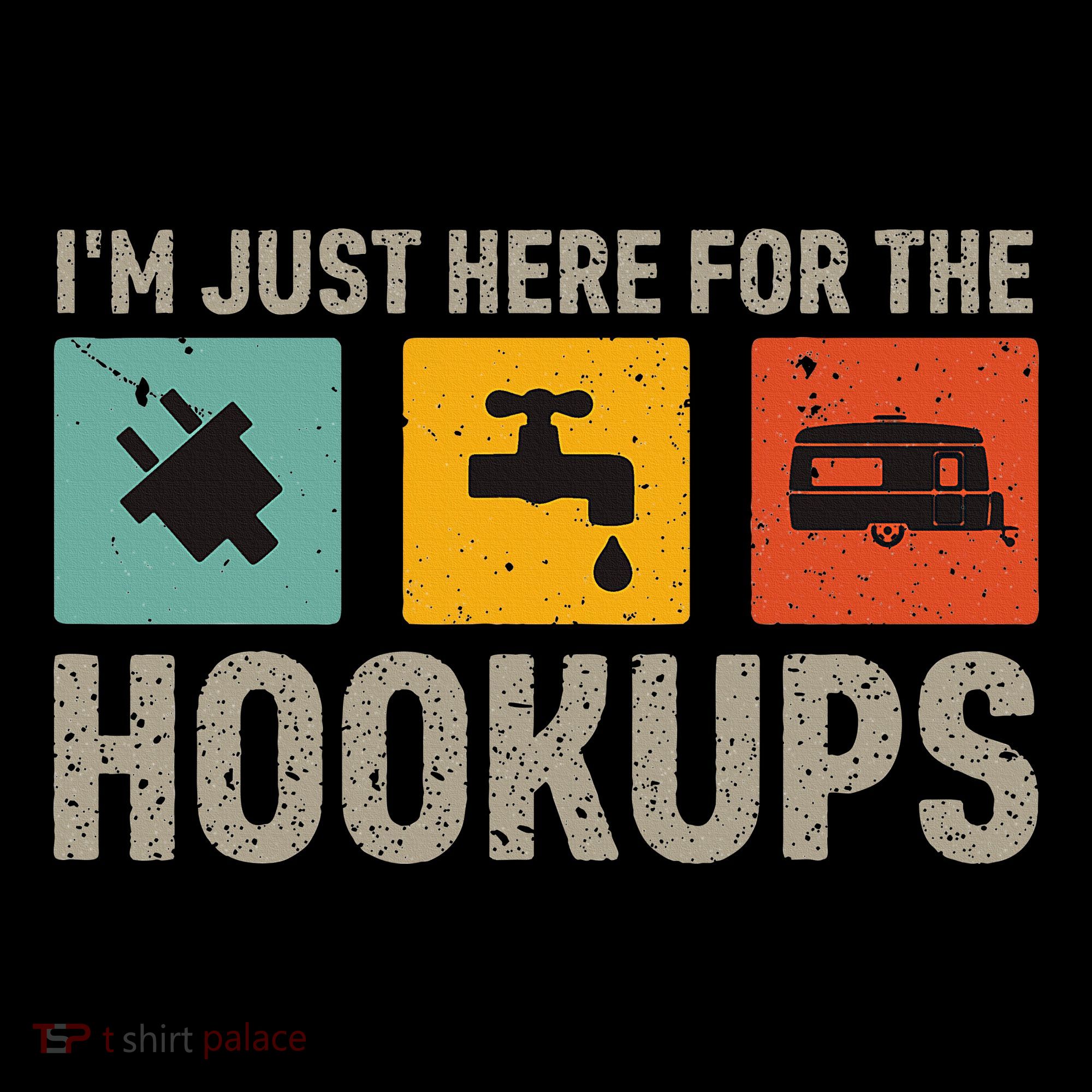 IM Just Here For The Hookups Toddler Hoodie