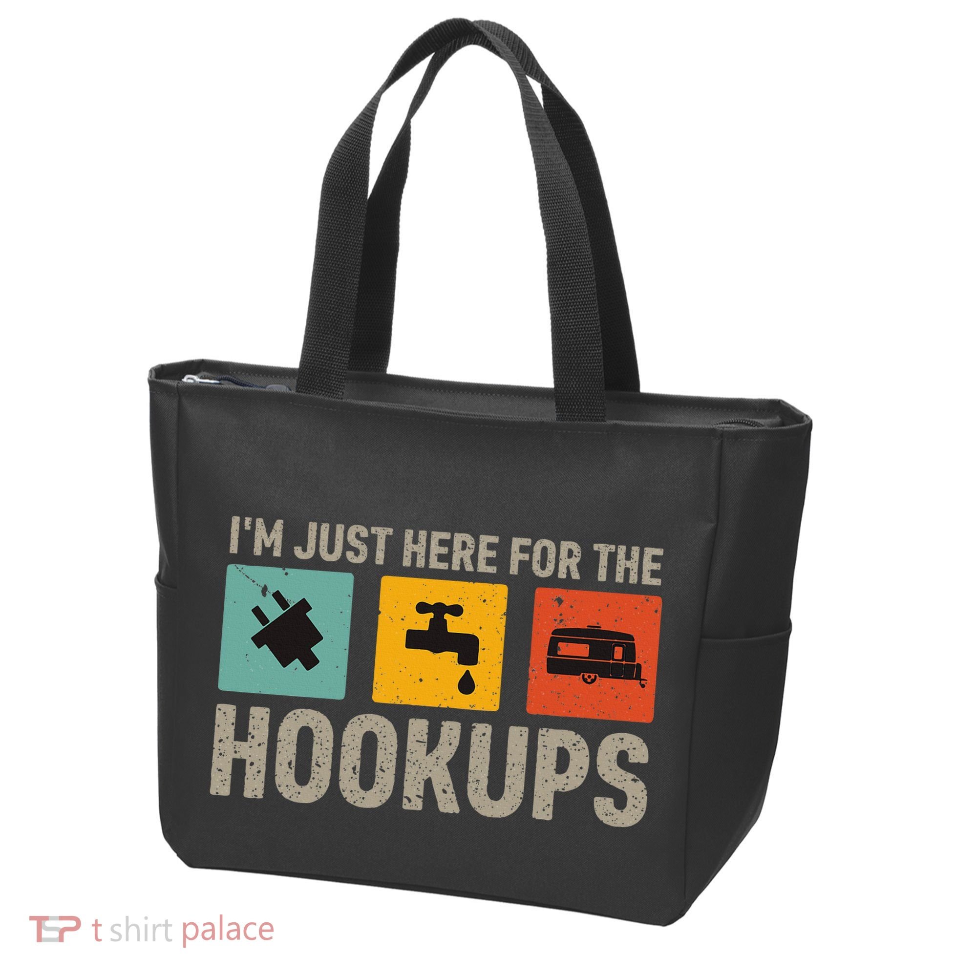 IM Just Here For The Hookups Tote Bag