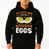 IM Just Here For The Deviled Eggs Hoodie thumb 2