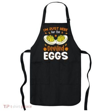 IM Just Here For The Deviled Eggs Apron