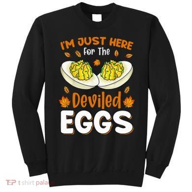 IM Just Here For The Deviled Eggs Sweatshirt