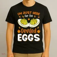 IM Just Here For The Deviled Eggs T-Shirt thumb 3