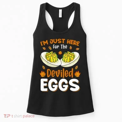 IM Just Here For The Deviled Eggs Women's Tank Top