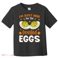 IM Just Here For The Deviled Eggs Toddler T-Shirt thumb 0