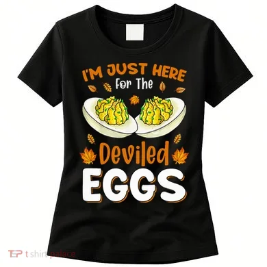 IM Just Here For The Deviled Eggs Women's T-Shirt