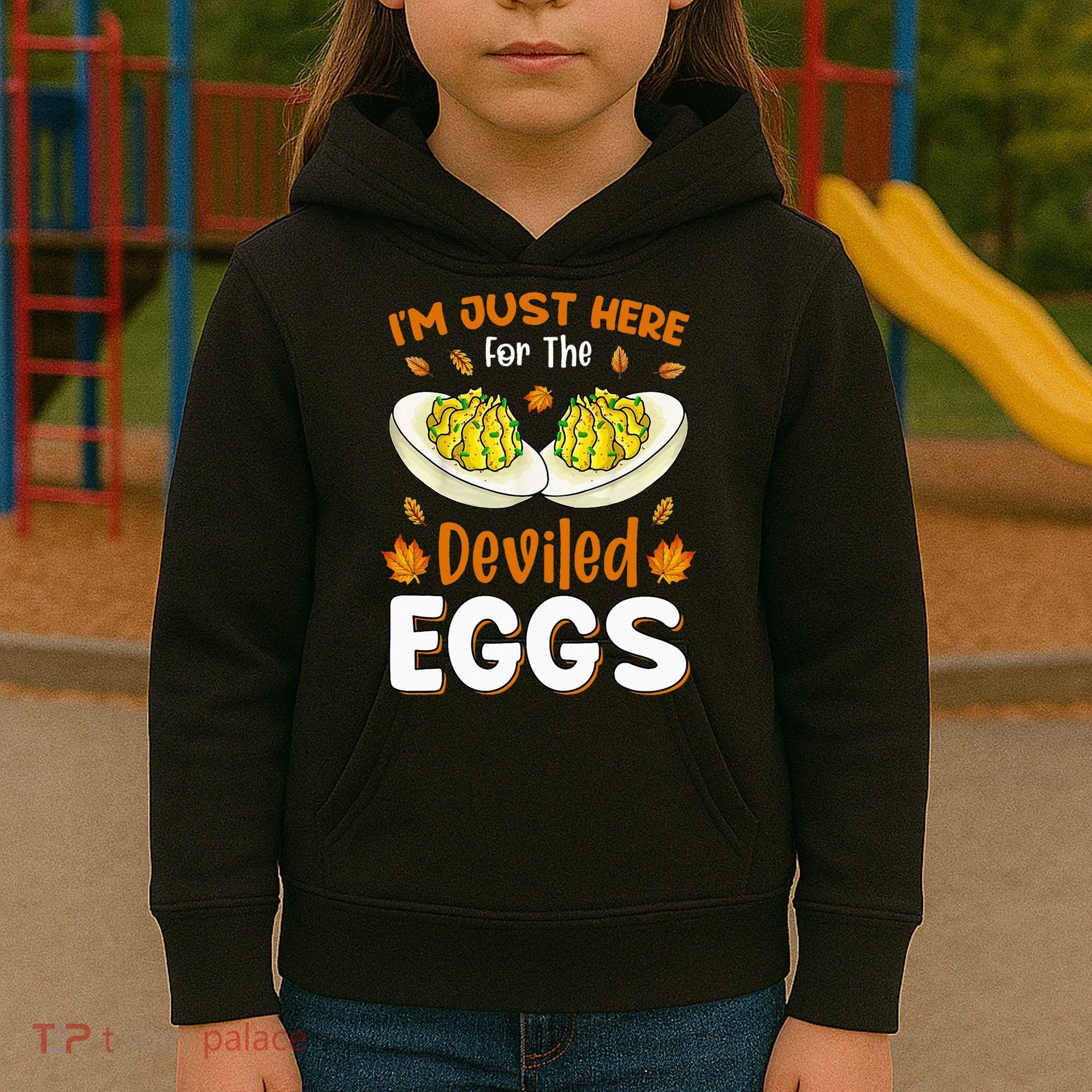 IM Just Here For The Deviled Eggs Kids Hoodie