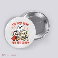 I'm Just Here For The Candy Halloween Costume Funny Button thumb 0