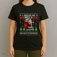 I Jingled His Bells IM Pregnant Ugly Xmas Sweater Funny T-Shirt thumb 4