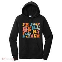 IM Just Here For My Nephew Women's Hoodie thumb 0
