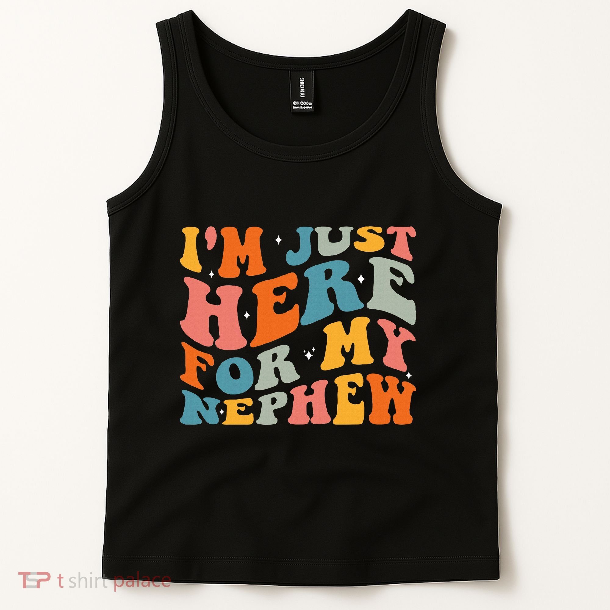 IM Just Here For My Nephew Tank Top