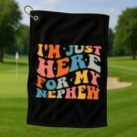 IM Just Here For My Nephew Golf Towel thumb 1