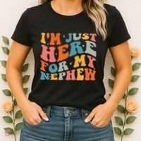 IM Just Here For My Nephew Women's T-Shirt thumb 2