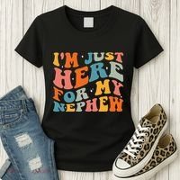 IM Just Here For My Nephew Women's T-Shirt thumb 3