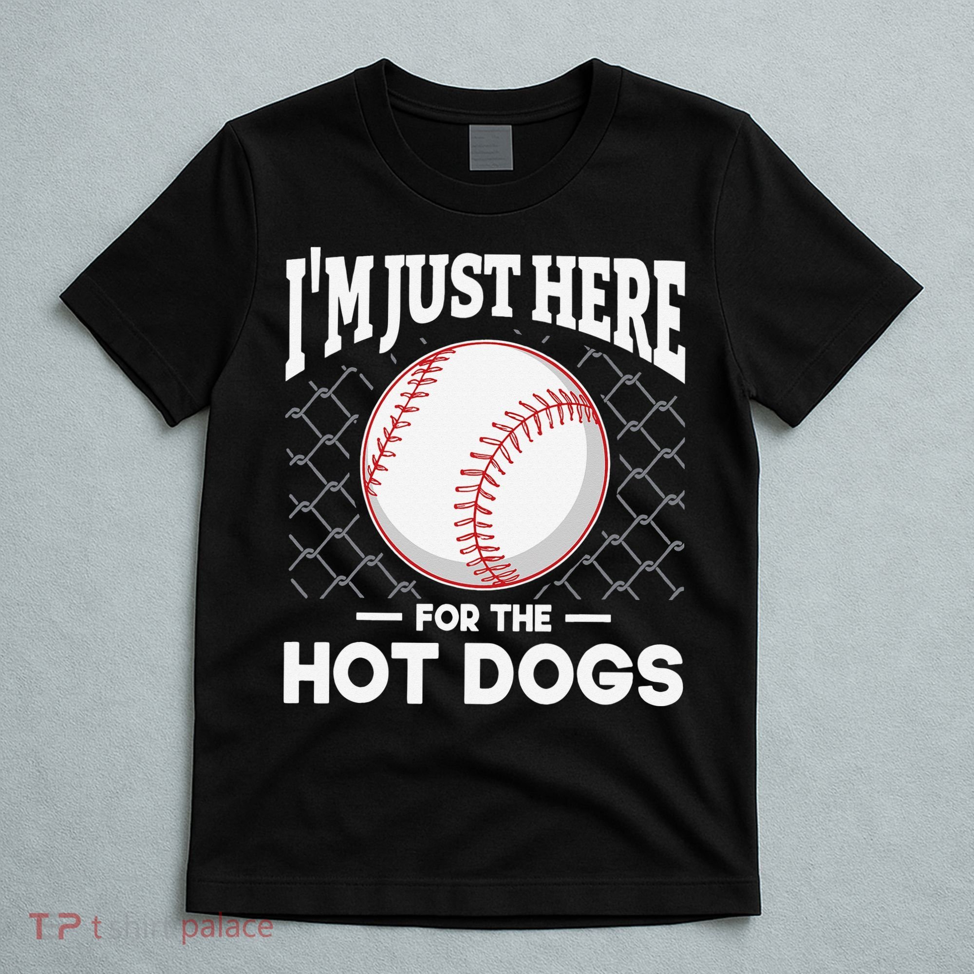 I'm Just Here For The Hot Dogs Summer Baseball Game Hotdog T-Shirt
