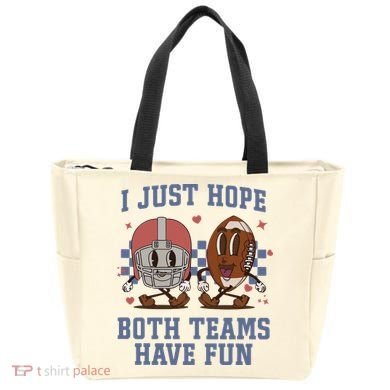 I Just Hope Both Teams Have Fun Tote Bag
