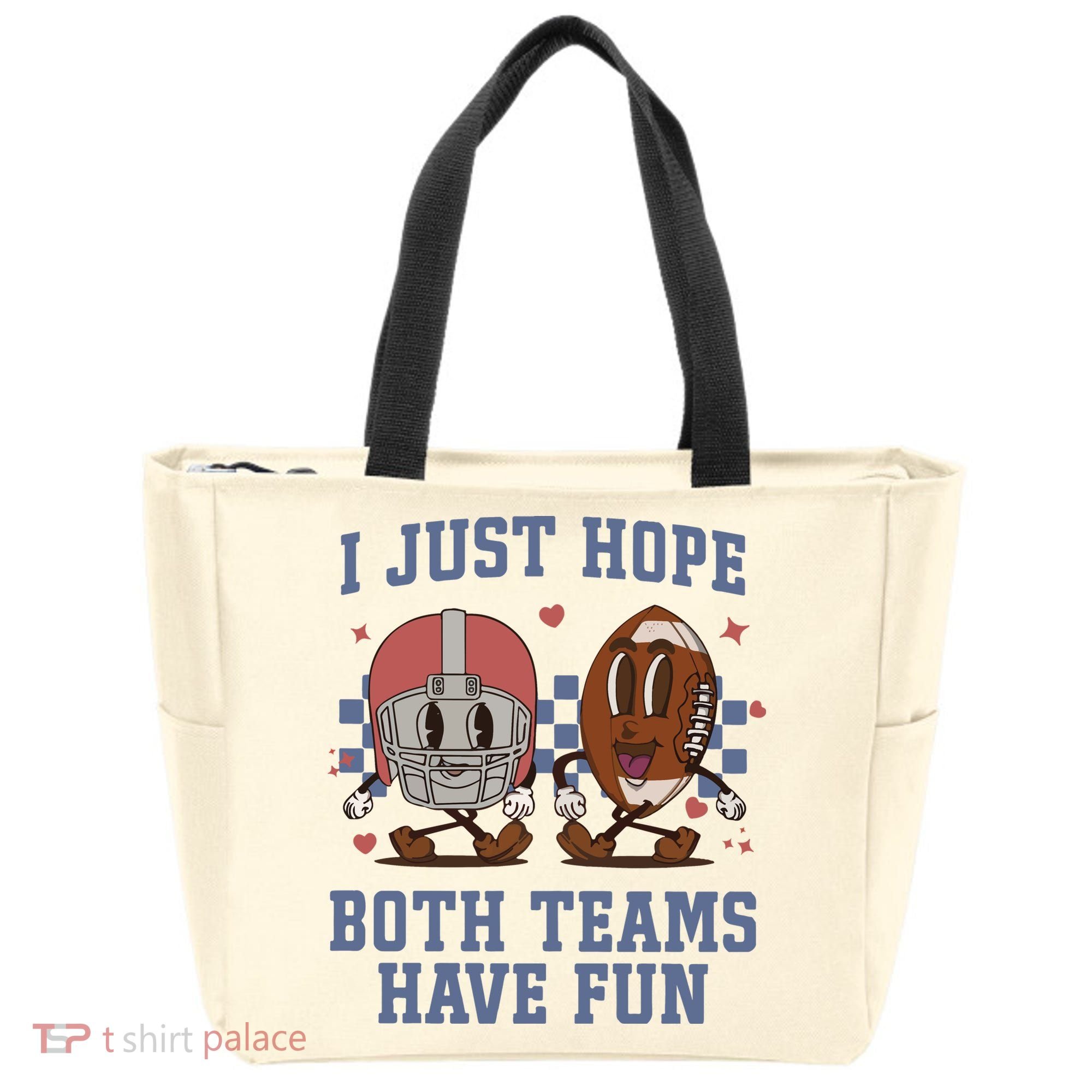 I Just Hope Both Teams Have Fun Tote Bag