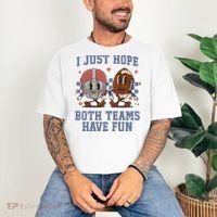 I Just Hope Both Teams Have Fun Comfort Colors T-Shirt thumb 3