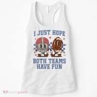 I Just Hope Both Teams Have Fun Women's Tank Top thumb 0