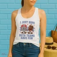 I Just Hope Both Teams Have Fun Women's Tank Top thumb 2