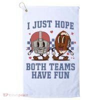 I Just Hope Both Teams Have Fun Golf Towel thumb 0