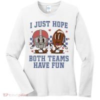 I Just Hope Both Teams Have Fun Women's Long Sleeve Shirt thumb 0