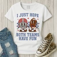 I Just Hope Both Teams Have Fun Women's T-Shirt thumb 3