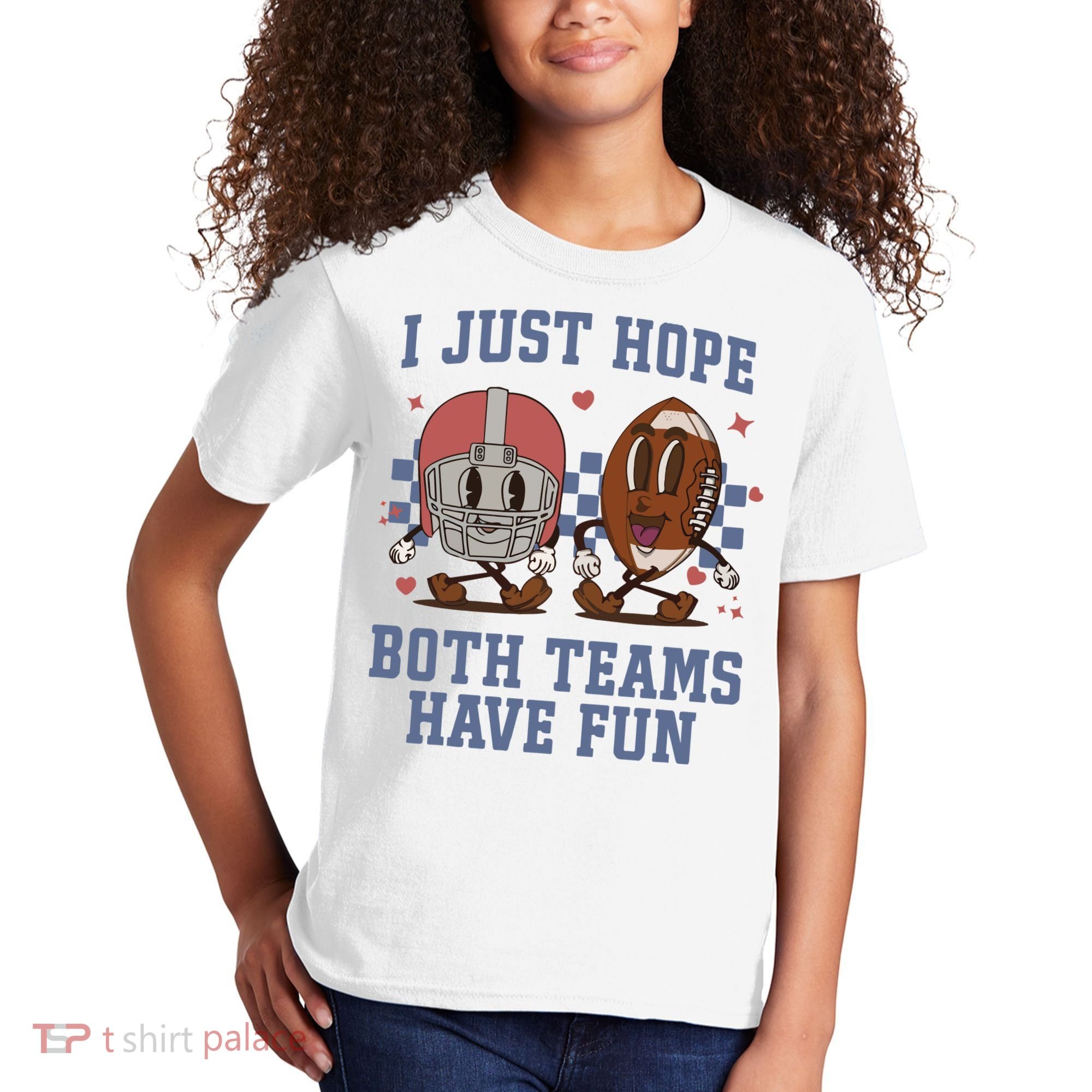 I Just Hope Both Teams Have Fun Kids T-Shirt