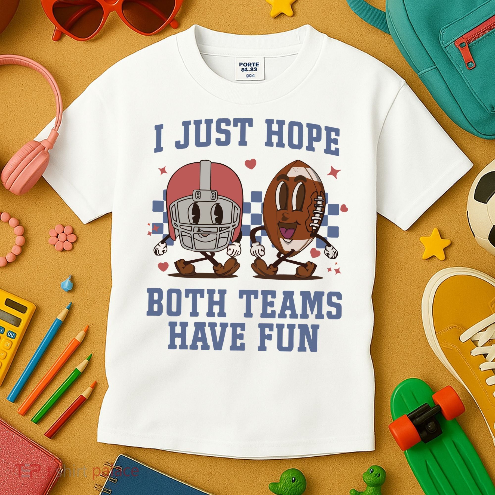 I Just Hope Both Teams Have Fun Kids T-Shirt