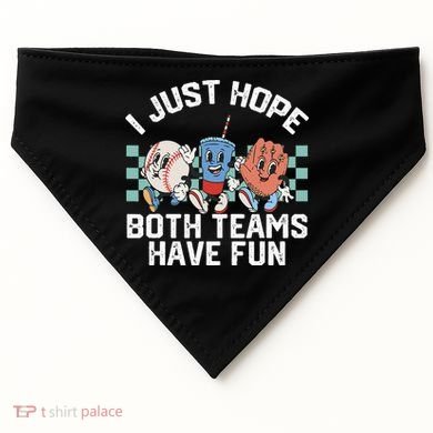 I Just Hope Both Teams Have Fun Baseball USA-Made Doggie Bandana