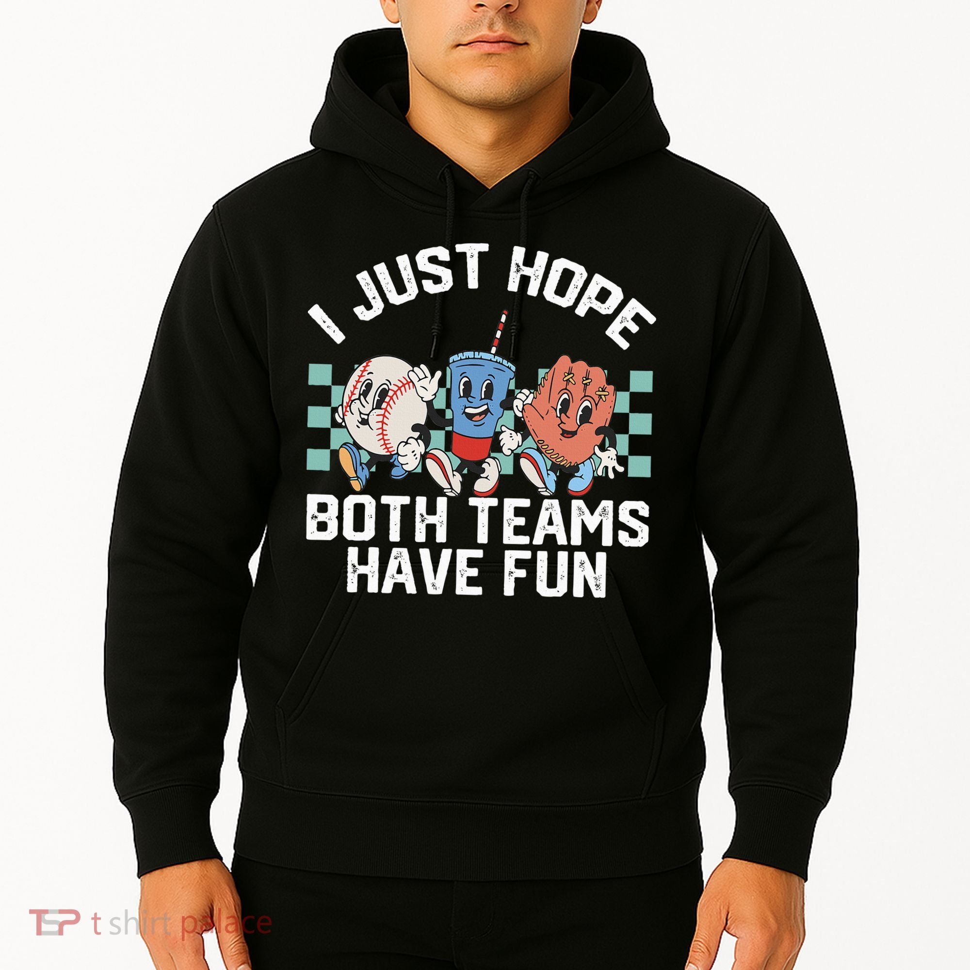I Just Hope Both Teams Have Fun Baseball Hoodie